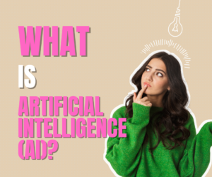 What is Artificial Intelligence (AI)?